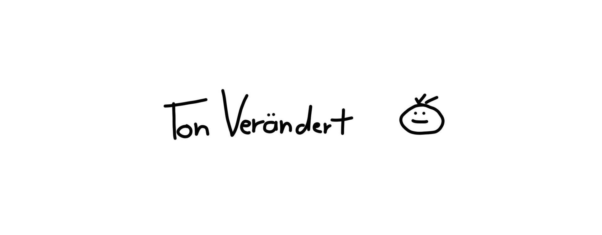 Ton Verändert